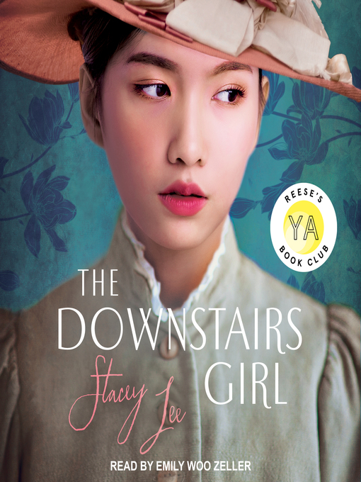 Title details for The Downstairs Girl by Stacey Lee - Available